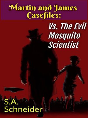 cover image of Martin & James vs the Evil Mosquito Scientist